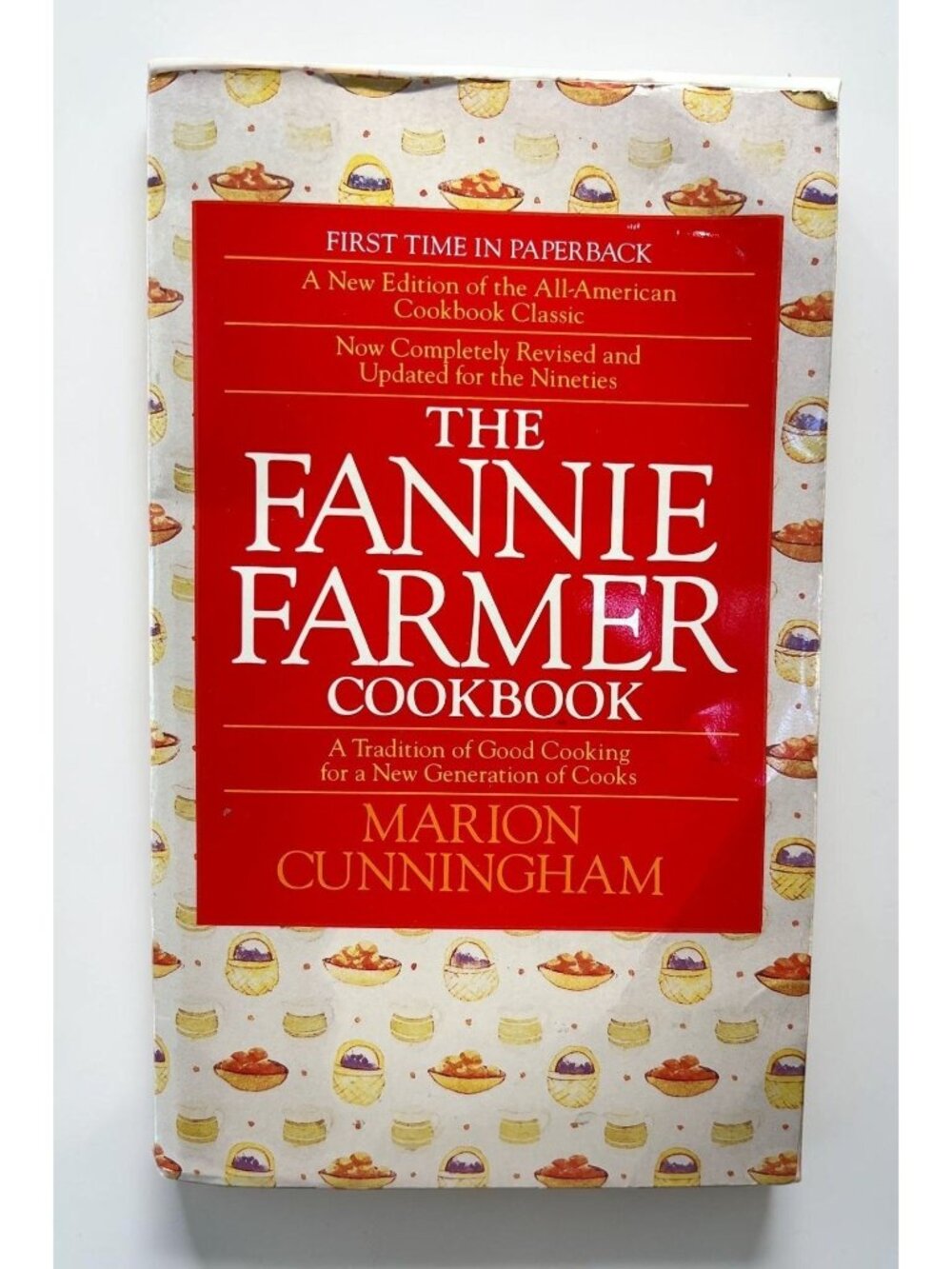 The Fannie Farmer Cookbook by Marion Cunningham 1994 Classic Cooking Paperback